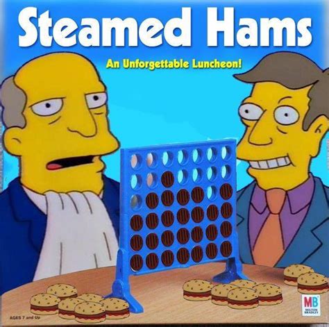 Steamed Hams but it's a Connect Four meme | Connect Four | Know Your Meme