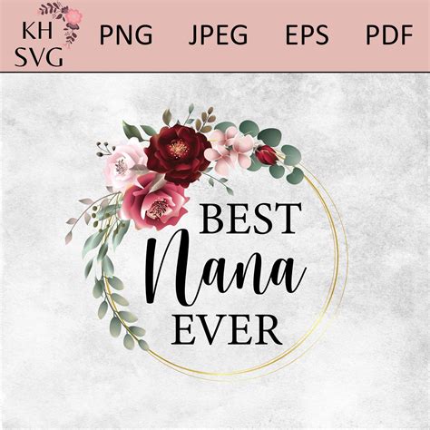 Best Nana Ever PNG JPEG Digital Download File Nana Png | Etsy