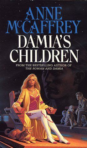 Damia's Children ... Anne McCaffrey | Fantasy books, Cool books, Sci fi books