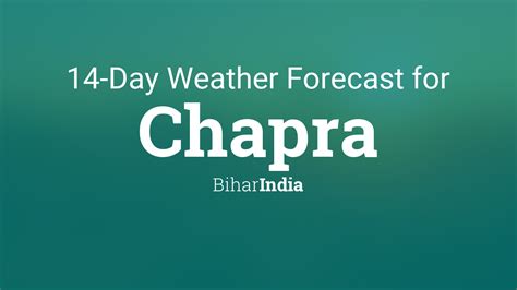 Chapra, Bihar, India 14 day weather forecast