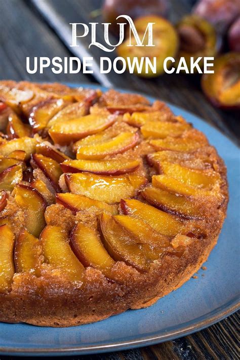 Plum Upside Down Cake Recipe | Recipe | Upside down cake, Plum upside down cake, Recipes