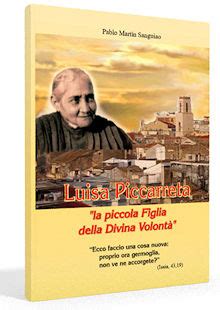 Luisa Piccarreta, “la piccola Figlia della Divina Volontà”