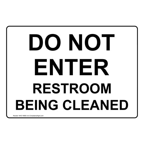 Restrooms Sign - Do Not Enter Restroom Being Cleaned