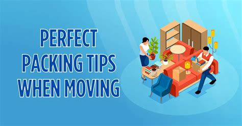 These Perfect Packing Tips When Moving Will Make Life Easy for You - 6 Packers And Movers