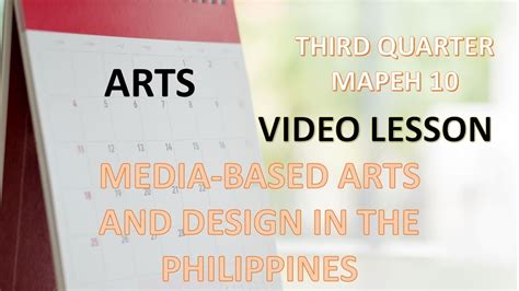 MAPEH Grade 10 3rd quarter arts week 1: MEDIA-BASED ARTS AND DESIGN IN THE PHILIPPINES - YouTube