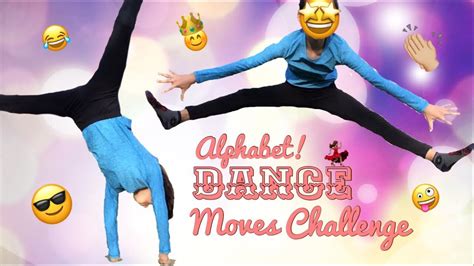 The Alphabet Dance Moves Challenge!💃🏽😂 - YouTube