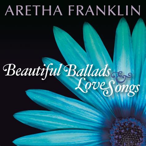 Aretha Franklin - Beautiful Ballads & Love Songs [compilation] (2008) :: maniadb.com