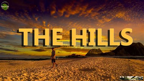 The Hills - Lyrics - YouTube