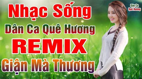 Nhạc Sống Dân Ca Trữ Tình Quê Hương Remix 2020 - LK Tình Ca Quê Hương Disco Remix Gái Xinh Vol 1 ...