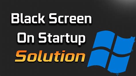 Black screen On Windows 10 Startup FIX [2021] – BENISNOUS