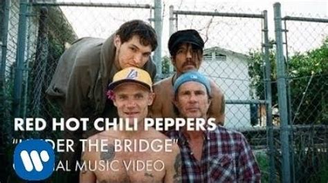 Under the Bridge | Red Hot Chili Peppers Wiki | Fandom