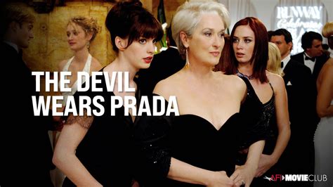 THE DEVIL WEARS PRADA (2006) – AFI Movie Club | American Film Institute