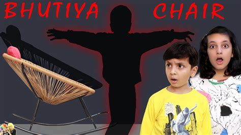 BHUTIYA CHAIR Horror Movie #Bloopers #Funny | Short movie for kids ...