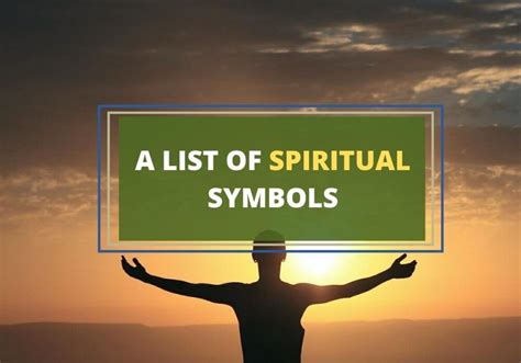 Spiritual Symbols Through the Ages: Their Meanings and Histories