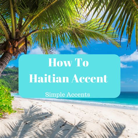 How To Haitian Accent Book | Simple Accents (Haitian