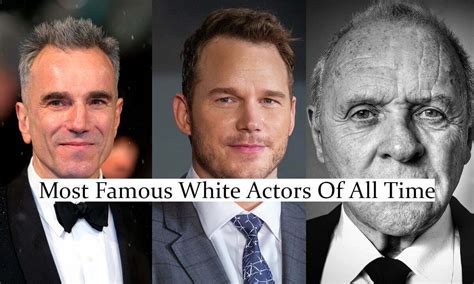 15 Most Famous White Actors Of All Time