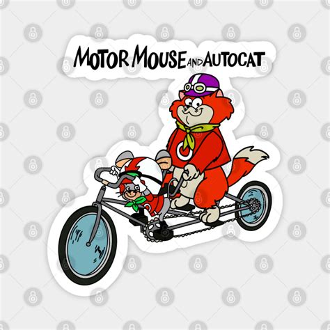 Motormouse and Autocat Classic 60’s Cartoon with Title - Motormouse And Autocat - Magnet | TeePublic