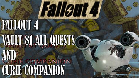 Fallout 4 | Vault 81 All quests | Curie Companion Location - YouTube