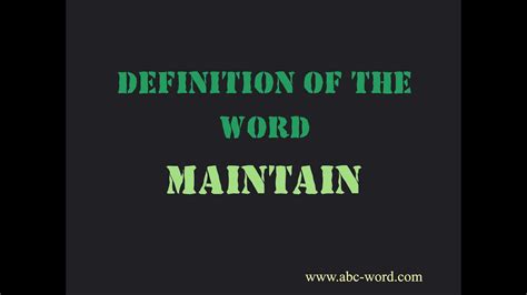 Definition of the word "Maintain" - YouTube