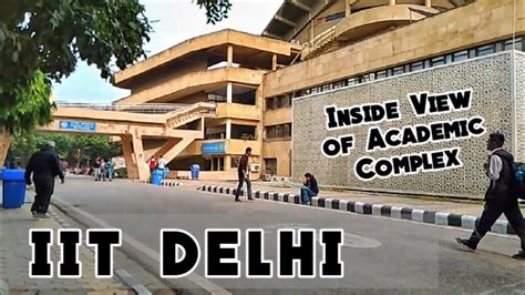 IIT Delhi Campus Tour ll Walk through ll What are the 4 Zones ??? - YouTube