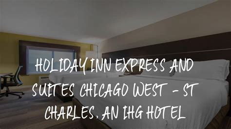 Holiday Inn Express and Suites Chicago West - St Charles, an IHG Hotel Review - Saint Charles ...