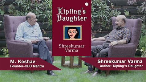 "KIPLING'S DAUGHTER" - Author SHREEKUMAR VARMA - YouTube