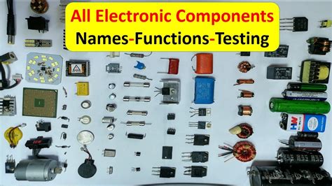 All electronic components names, functions, testing, pictures and ...