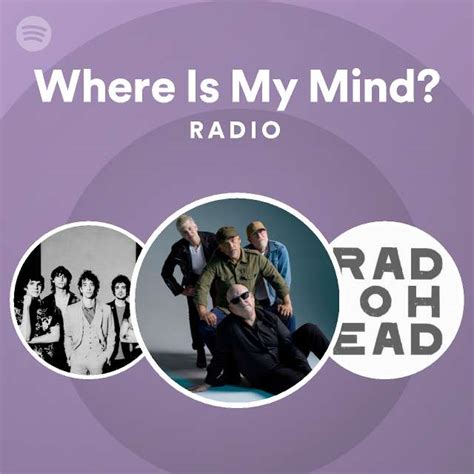 Where Is My Mind? Radio - playlist by Spotify | Spotify