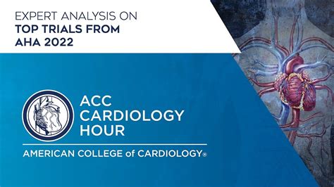 ACC Cardiology Hour From AHA 2022 - YouTube