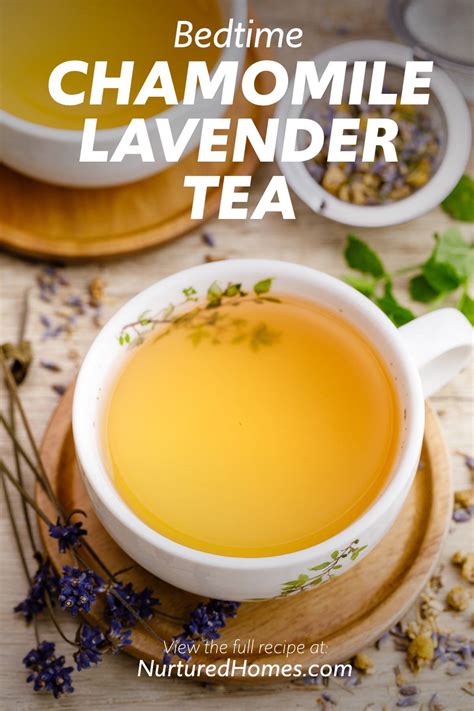 How to Make the Best Bedtime Chamomile Lavender Tea (This works!) - Nurtured Homes