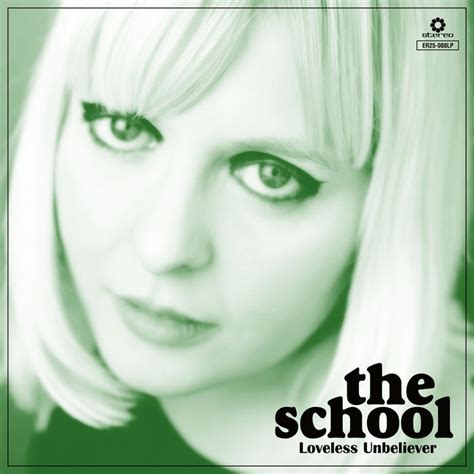 The School - Loveless Unbeliever Lyrics and Tracklist | Genius