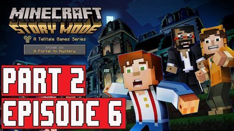 Minecraft Story Mode Episode 6 Gameplay Walkthrough Part 2 (1080p) - No Commentary FULL EPISODE ...