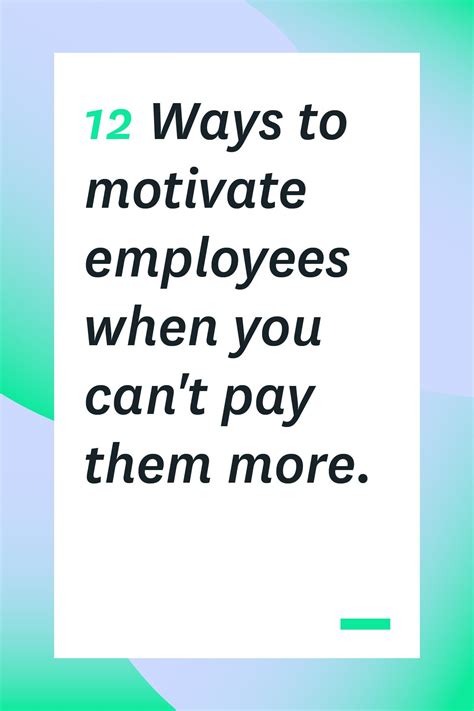 12 Ways to Motivate Employees When You Can't Pay Them More