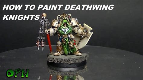 How to paint Deathwing Knights - YouTube