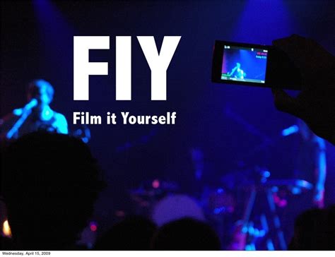 FIY FIY Film it Yourself