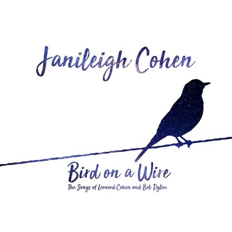 Bird on a Wire | Janileigh Cohen