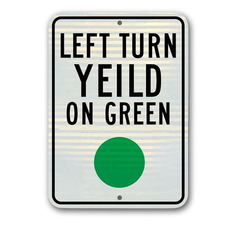 Left Turn Yield On Green Sign