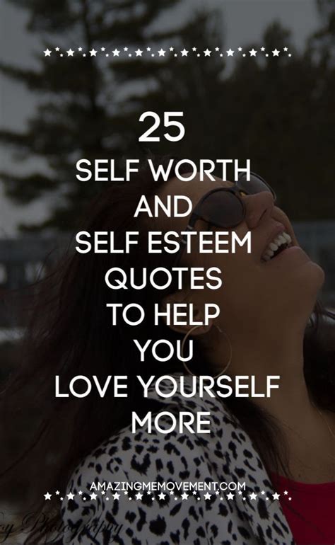 25 Powerful Self Worth Quotes To Help You Love Yourself More | Worth quotes, Self esteem quotes ...