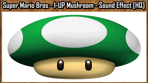 Super Mario Bros - 1-UP Mushroom - Sound Effect [HQ] - YouTube