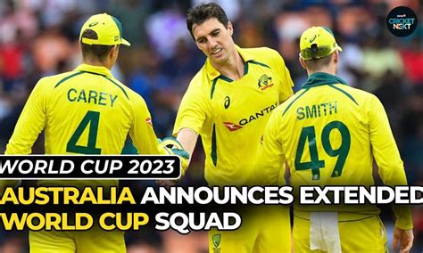 Australia Announces Extended Squad For World Cup 2023: Cummins To Lead ...