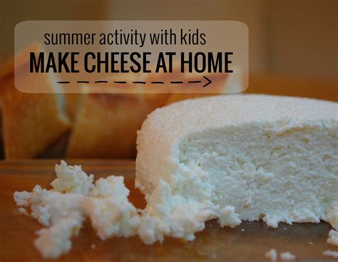 Summer Activity with Kids: Making Cheese at Home - whileshenaps.com