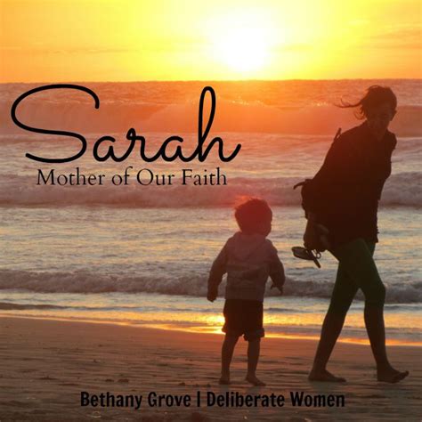 Sarah...The Mother of our Faith - She Heard