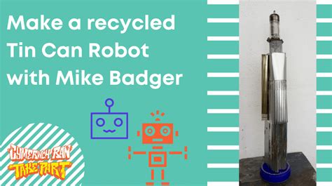 Make a recycled Tin Can Robot with Mike Badger | Venue Cymru