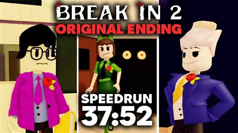 ROBLOX BREAK IN 2 - ORIGINAL ENDING - WORLD RECORD SPEEDRUN *37:52 ...