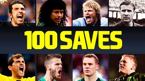 100 Greatest Goalkeeper Saves In Football History - YouTube