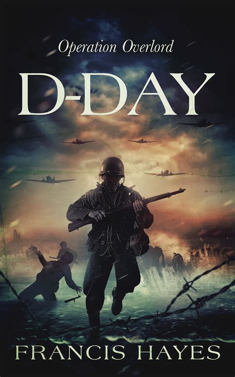 D-Day: Operation Overlord eBook by Francis Hayes - EPUB | Rakuten Kobo ...