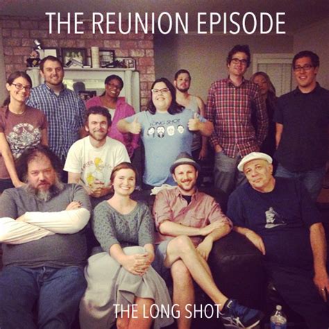 The Long Shot Podcast » Episode #735: The Reunion Episode featuring ...