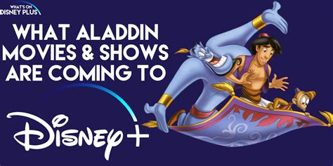 What Aladdin Movies & Shows Are Coming To Disney+ ? | What's On Disney Plus