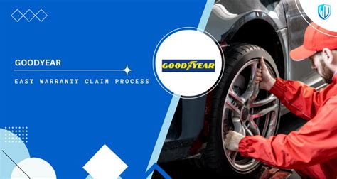 3 Simple Steps to claim Goodyear Tires Warranty - Warranty Valet