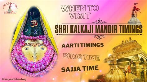 Shri Kalkaji Mandir Timings | When to Visit | Aarti, Bhog & Sajja Time | Jai Kalka Maa | # ...